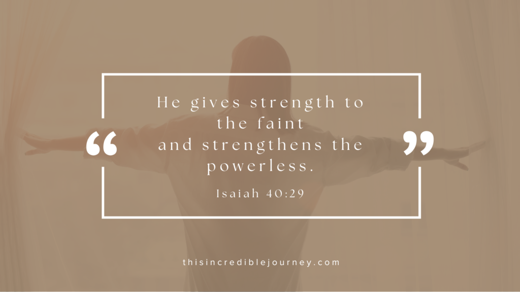 Isaiah 40:29 Bible verse for encouragement for survival mode
