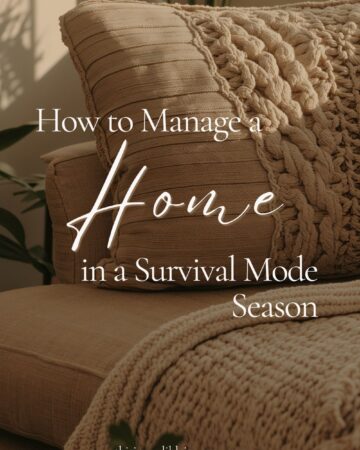 How to Manage a Home in a Survival Mode Season